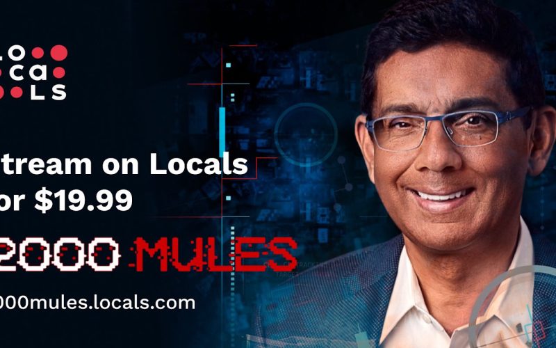 Dinesh D'Souza Launches "2000 Mules" Through Locals