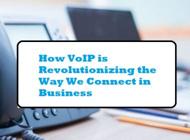 How VoIP is Revolutionizing