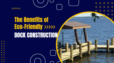 Eco-Friendly Dock Construction