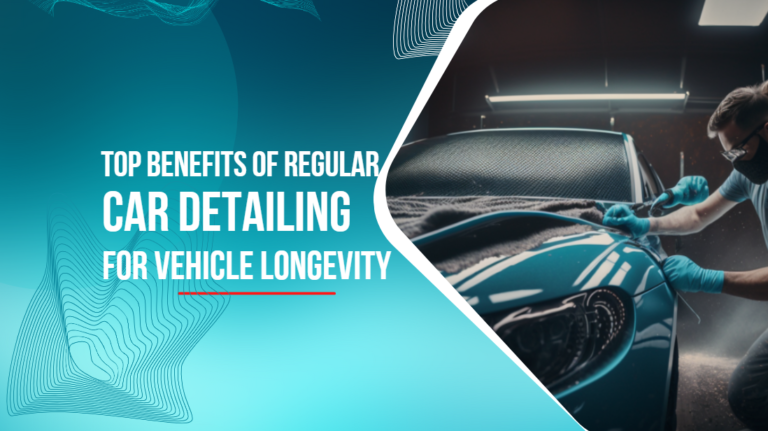 Top Benefits of Regular Car Detailing